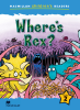 Macmillan Children's Readers: Where's Rex? (Poziom 2) Macmillan Children's Readers: Where's Rex? (Poziom 2)