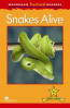 Macmillan Factual Readers: Snakes Alive (Poziom 1+) Macmillan Factual Readers: Snakes Alive (Poziom 1+)