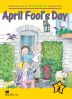 Macmillan Children's Readers: April Fool's Day (Poziom 3) Macmillan Children's Readers: April Fool's Day (Poziom 3)