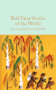 Macmillan Collector's Library: Best Fairy Stories of the World Macmillan Collector's Library: Best Fairy Stories of the World
