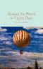 Macmillan Collector's Library: Around the World in Eighty Days Macmillan Collector's Library: Around the World in Eighty Days