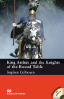 Macmillan Readers: King Arthur + CD Pack (Intermediate)
