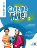 Give Me Five! 2 Książka nauczyciela + kod dostępu do Cyfrowej Książki nauczyciela w Teacher App i aplikacji NAVIO (wyd. 2023)