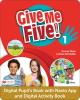 Give Me Five! 1 Kod dostępu do zestawu cyfrowego: Cyfrowa Książka ucznia oraz Cyfrowy Zeszyt ćwiczeń w aplikacji MEE + aplikacji NAVIO (ważny 15 miesięcy)