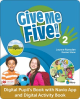 Give Me Five! 2 Kod dostępu do zestawu cyfrowego: Cyfrowa Książka ucznia oraz Cyfrowy Zeszyt ćwiczeń w aplikacji MEE + aplikacji NAVIO (ważny 15 miesięcy)
