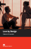 Macmillan Readers: Love by Design (Elementary)