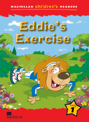 Macmillan Children's Readers: Eddie's Exercise (Poziom 1)