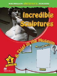 Macmillan Children's Readers Incredible Sculptures (poziom 4)