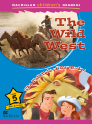 Macmillan Children's Readers: Wild West (Poziom 5)