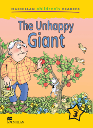 Macmillan Children's Readers: The Unhappy Giant (Poziom 3)