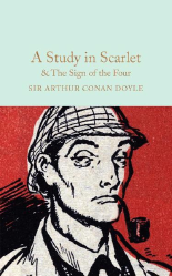 Macmillan Collector's Library: A Study in Scarlet & The Sign of the Four