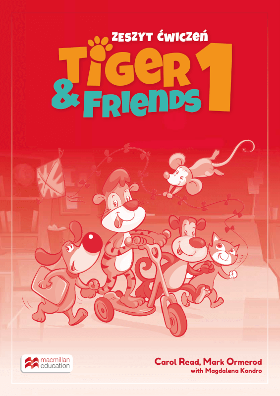 Tiger & Friends 1 Zeszyt ćwiczeń (reforma 2017) z kodem do aplikacji MEE